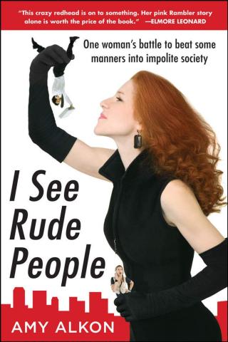 Cover of I See Rude People by Amy Alkon