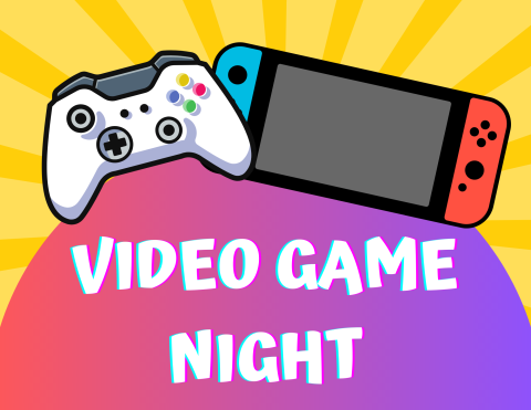 graphic of an xboxone controller and nintendo switch above the words "Video Game Night"