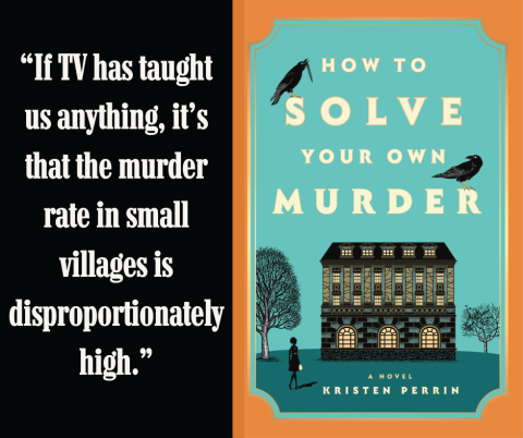 Quote on left: "If TV has taught us anything, it's that the murder rate in small villages is disproportionately high."  Book cover on right.