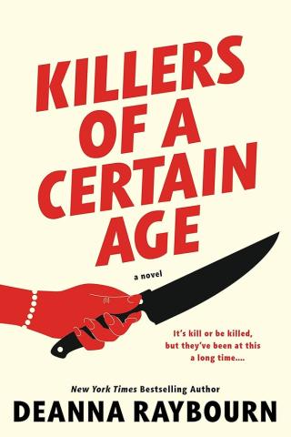 book cover of the book "Killers of a Certain Age" by Deanna Raybourn