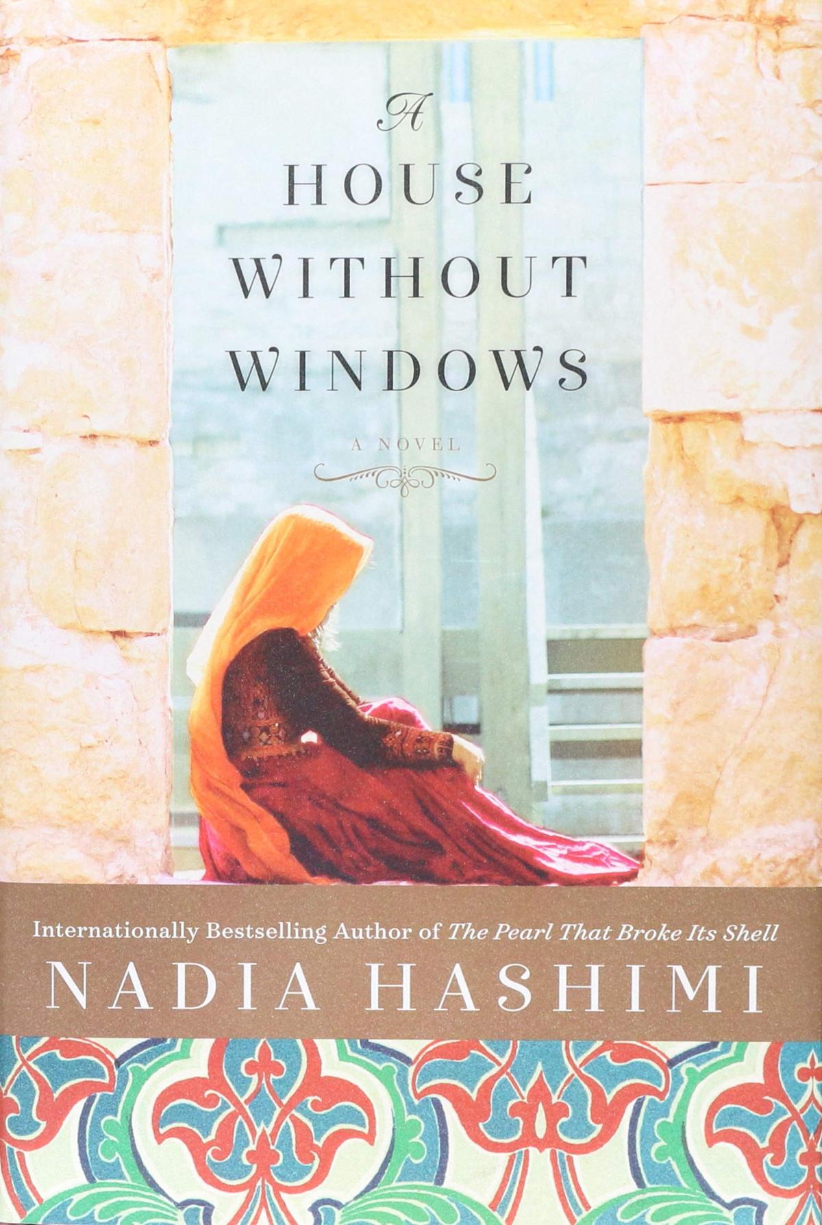 Book cover of "A House Without Windows," by Nadia Hashimi