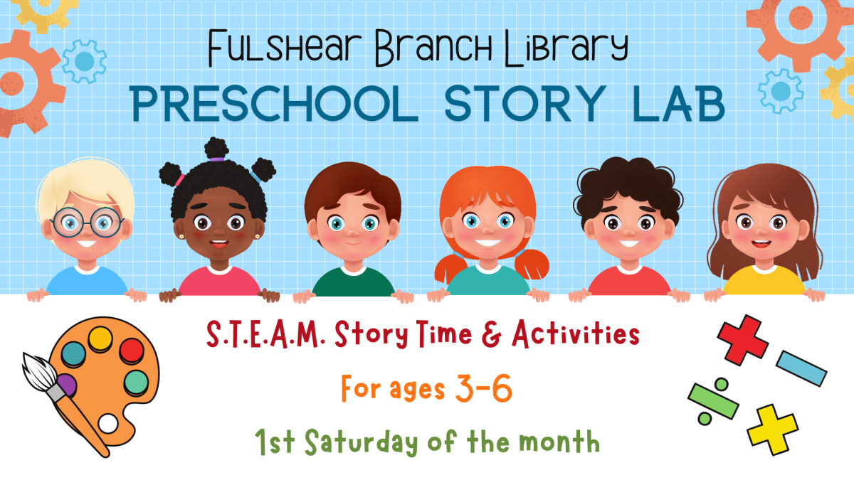 Fulshear Branch Library Preschool Story Lab S.T.E.A.M. Story time & activities 